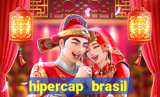 hipercap brasil como funciona